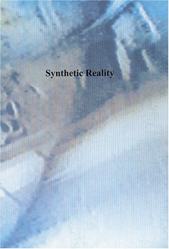 Imagen de archivo de Synthetic Reality: Video Art in China a la venta por Midtown Scholar Bookstore