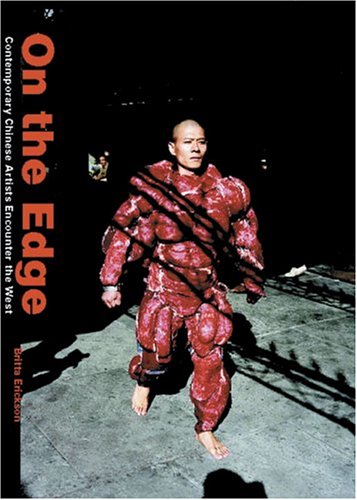 Stock image for On The Edge: Contemporary Chinese Artists Encounter The West for sale by ANARTIST