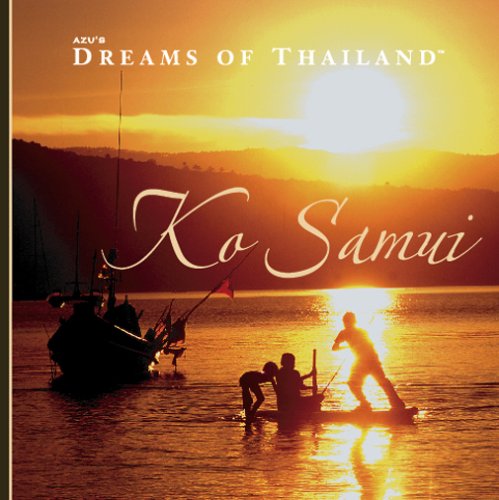 Stock image for AZU Dreams of Thailand Ko Samui for sale by Ammareal