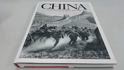 Imagen de archivo de CHINA: The Longest Journey 1850-1949 a la venta por SecondSale