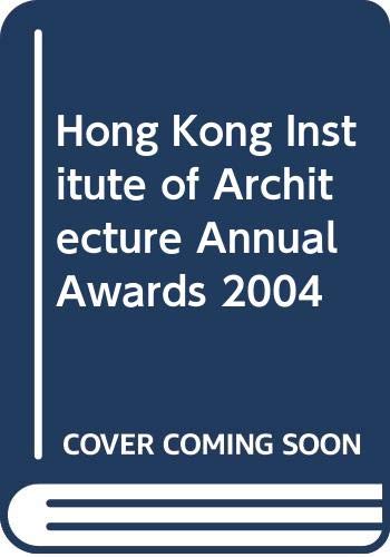 9789889839215: Hong Kong Institute of Architecture Annual Awards 2004