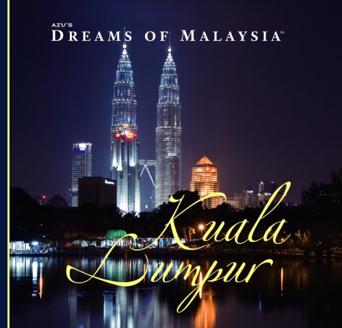 Stock image for AZU's Dreams of Malaysia Kuala Lumpur for sale by Antiquariat Armebooks