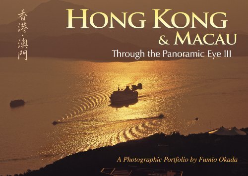 Stock image for Hong Kong & Macau Through the Panoramic Eye III for sale by ThriftBooks-Atlanta