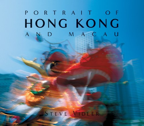 Portrait of Hong Kong and Macau (9789889914332) by Steve Vidler