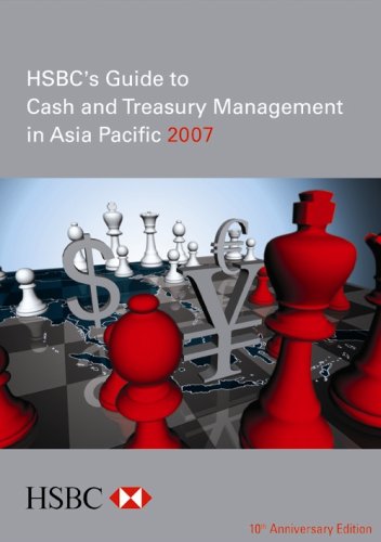 9789889932602: HSBC's Guide to Cash & Treasury Management in Asia Pacific 2007, English Edition