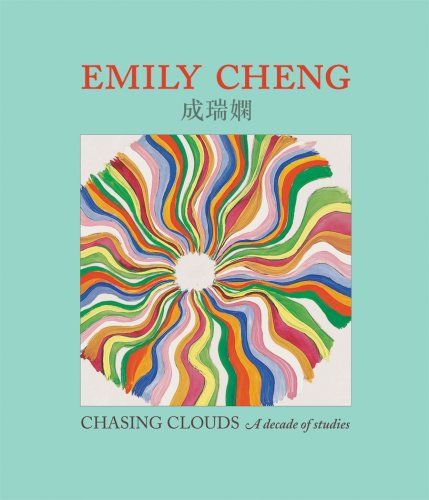 Stock image for Emily Cheng: Chasing Clouds: A Decade of Studies for sale by Ethnographics