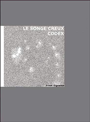 Stock image for Le Songe Creux-Codex Format: Boxed Set/Slip Cased/Casebound for sale by INDOO