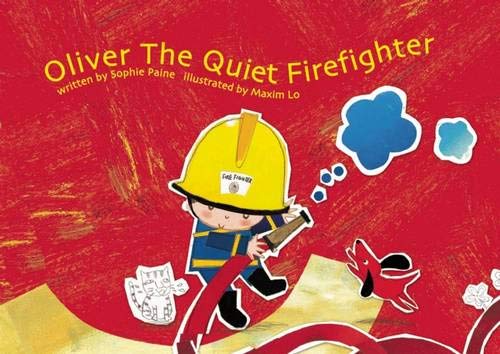 9789889984335: Oliver the Quiet Firefighter