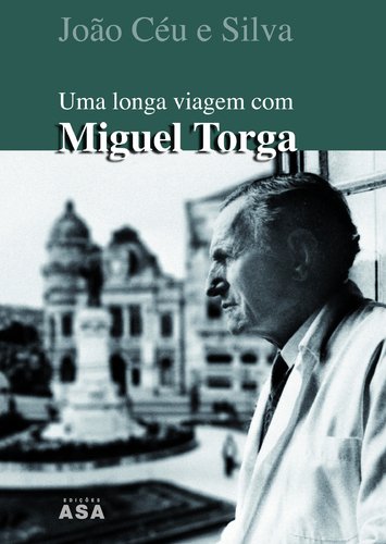 Stock image for Uma Longa Viagem Com Miguel Torga for sale by Iridium_Books