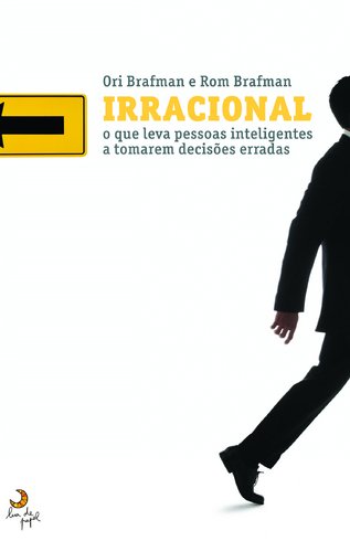 9789892302317: Irracional O que leva pessoas inteligentes a tomarem decises erradas (Portuguese Edition)