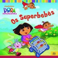Imagen de archivo de Dora - Os Superbeb s (Portuguese Edition) a la venta por AwesomeBooks