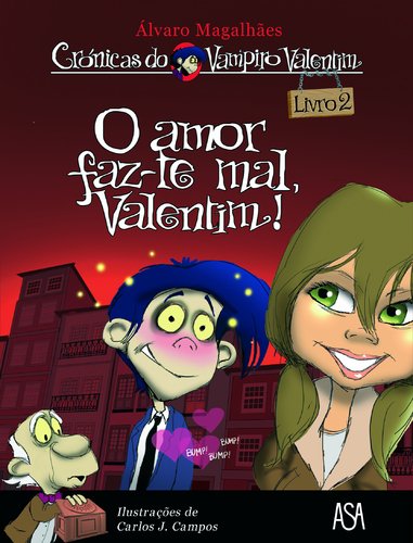 Imagen de archivo de O Amor Faz-Te Mal, Valentim! [ Livre import d Espagne ] a la venta por medimops