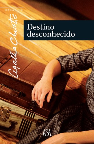 Destino Desconhecido - Christie, Agatha