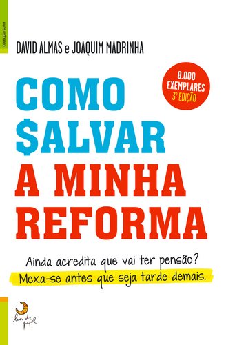 Beispielbild fr Como Salvar a Minha Reforma (Portuguese Edition) Joaquim Madrinha , David Almas zum Verkauf von medimops