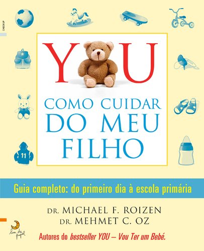 Immagine dell'editore per YOU: Como Cuidar do Meu Filho (Portuguese Edition) Michael F. Roizen e Mehmet C. Oz venduto da medimops