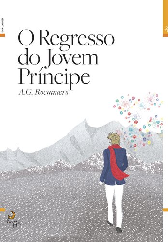 Beispielbild fr O Regresso do Jovem Prncipe (Portuguese Edition) Alejandro Guillermo Roemmers zum Verkauf von medimops