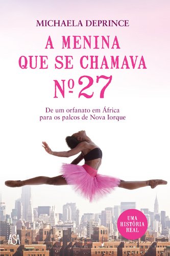 Stock image for A Menina Que Se Chamava N 27 for sale by Iridium_Books