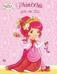 Beispielbild fr Docinho de Morango - Princesa por um Dia (Portuguese Edition) zum Verkauf von WorldofBooks