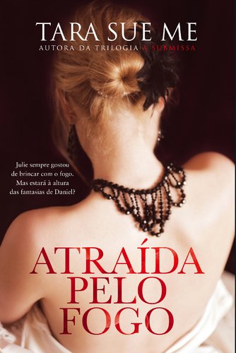 Stock image for Atrada pelo Fogo (Portuguese Edition) Tara Sue Me for sale by medimops