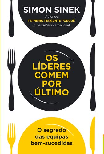 9789892344690: Os Lideres Comem por ltimo (Portuguese Edition)