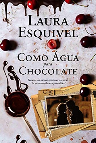 9789892347899: Como Agua para Chocolate