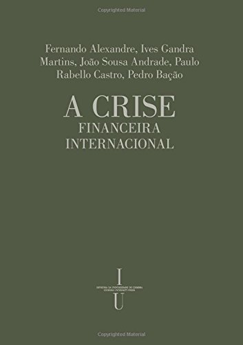 Imagen de archivo de A crise financeira internacional: Volume 2 (Estado da Arte) a la venta por Revaluation Books