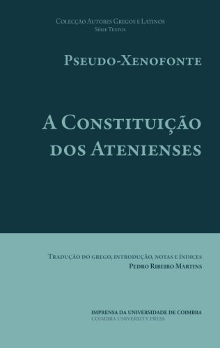 Beispielbild fr A Constituio dos Atenienses: Volume 19 (Autores Gregos e Latinos) zum Verkauf von Revaluation Books