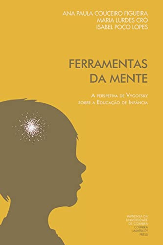 9789892608563: Ferramentas da mente: a perspetiva de Vygotsky sobre a educao de infncia (Investigao) (Portuguese Edition)