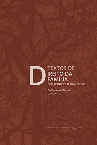 9789892611129: Textos de Direito da Famlia: para Francisco Pereira Coelho: Volume 92 (Documentos)