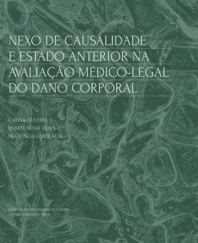 Stock image for Nexo de causalidade e estado anterior na avaliao mdico-legal do dano corporal (Cincias da Sade) (Portuguese Edition) for sale by Books Unplugged