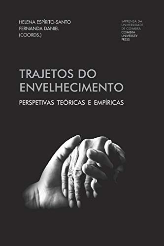 Stock image for Trajetos do Envelhecimento: Perspetivas tericas e empricas (Investigao) (Portuguese Edition) for sale by Lucky's Textbooks
