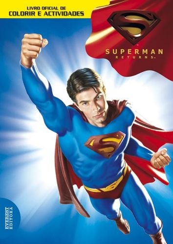 Stock image for SUPERMAN RETURNS: LIVRO OFICIAL COLORIR ACTIVIDADES for sale by AG Library