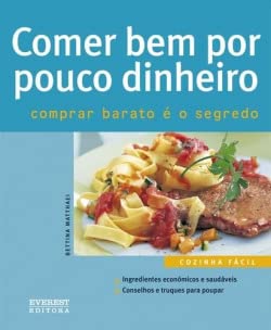 Stock image for COMER BEM POR POUCO DINHEIRO: COMPRAR BARATO SEGREDO for sale by AG Library