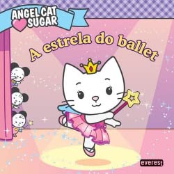 9789895015924: Angel Cat Sugar: A Estrela Do Ballet