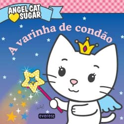 Angel Cat Sugar. A Varinha De Condão