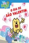 Stock image for WOW WOW WUBBZY! O DIA SAO VALENTIM.(LIVROS LEITURA) for sale by AG Library