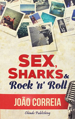 Beispielbild fr Sex, Sharks & Rock & Roll zum Verkauf von Irish Booksellers
