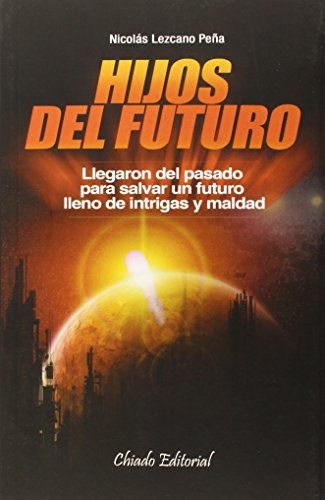 Imagen de archivo de Hijos Del Futuro a la venta por Hamelyn