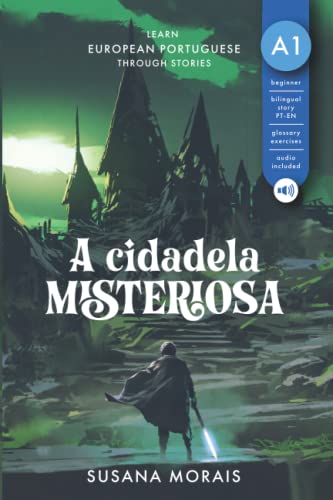 Beispielbild fr A cidadela misteriosa: Learn European Portuguese through stories (Portuguese Edition) zum Verkauf von Front Cover Books