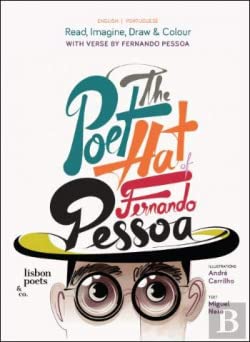 Imagen de archivo de The Poet Hat of Fernando Pessoa | O Chap u de Poeta de Fernando Pessoa (Bilingue Edition) a la venta por ThriftBooks-Atlanta