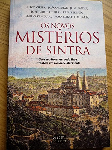 Os Novos Misterios de Sintra - Alice Vieira, Joao Aguiar, jose Fanha