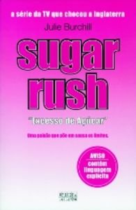 Beispielbild fr Sugar rush-excesso de aucar zum Verkauf von Iridium_Books