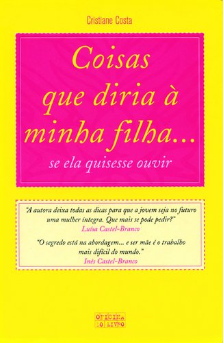 Stock image for Coisas que diria  minha filhase ela quisesse ouvir for sale by Iridium_Books