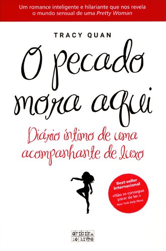 Imagen de archivo de O Pecado Mora Aqui (Portuguese Edition) [Paperback] Tracy Quan a la venta por medimops