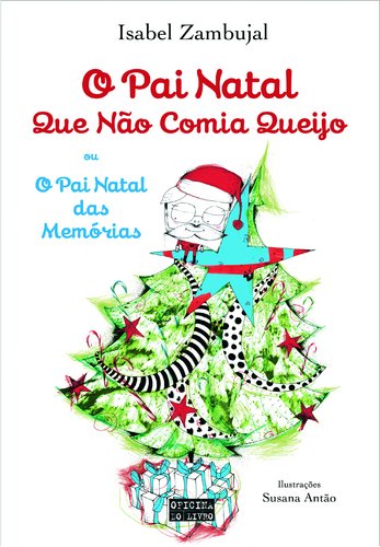 Imagen de archivo de O pai natal que no comia queijo a la venta por Iridium_Books