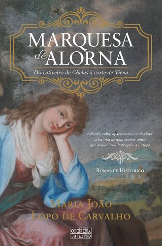 Imagen de archivo de Marquesa de Alorna Do cativeiro de Chelas  corte de Viena (Portuguese Edition) a la venta por Goldstone Books