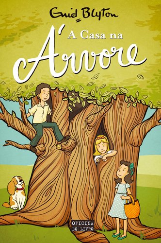 A casa na Árvore - Blyton, Enid