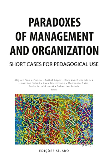 Stock image for Paradoxes of Management and Organization: Short Cases For Pedagogical Use (English Edition) for sale by Chapter 1