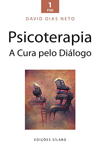 Stock image for _ psicoterapia a cura pelo dialogo david dias neto Ed. 2022 for sale by LibreriaElcosteo