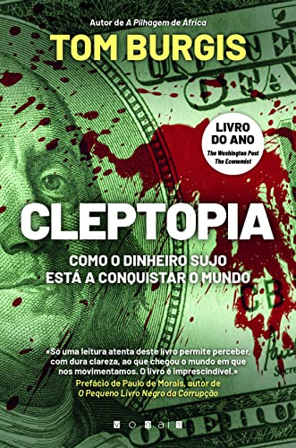 Stock image for Cleptopia: Como o Dinheiro Sujo Esta a Conquistar o Mundo for sale by Luckymatrix
